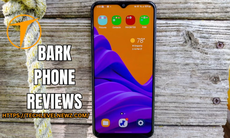 bark phone reviews